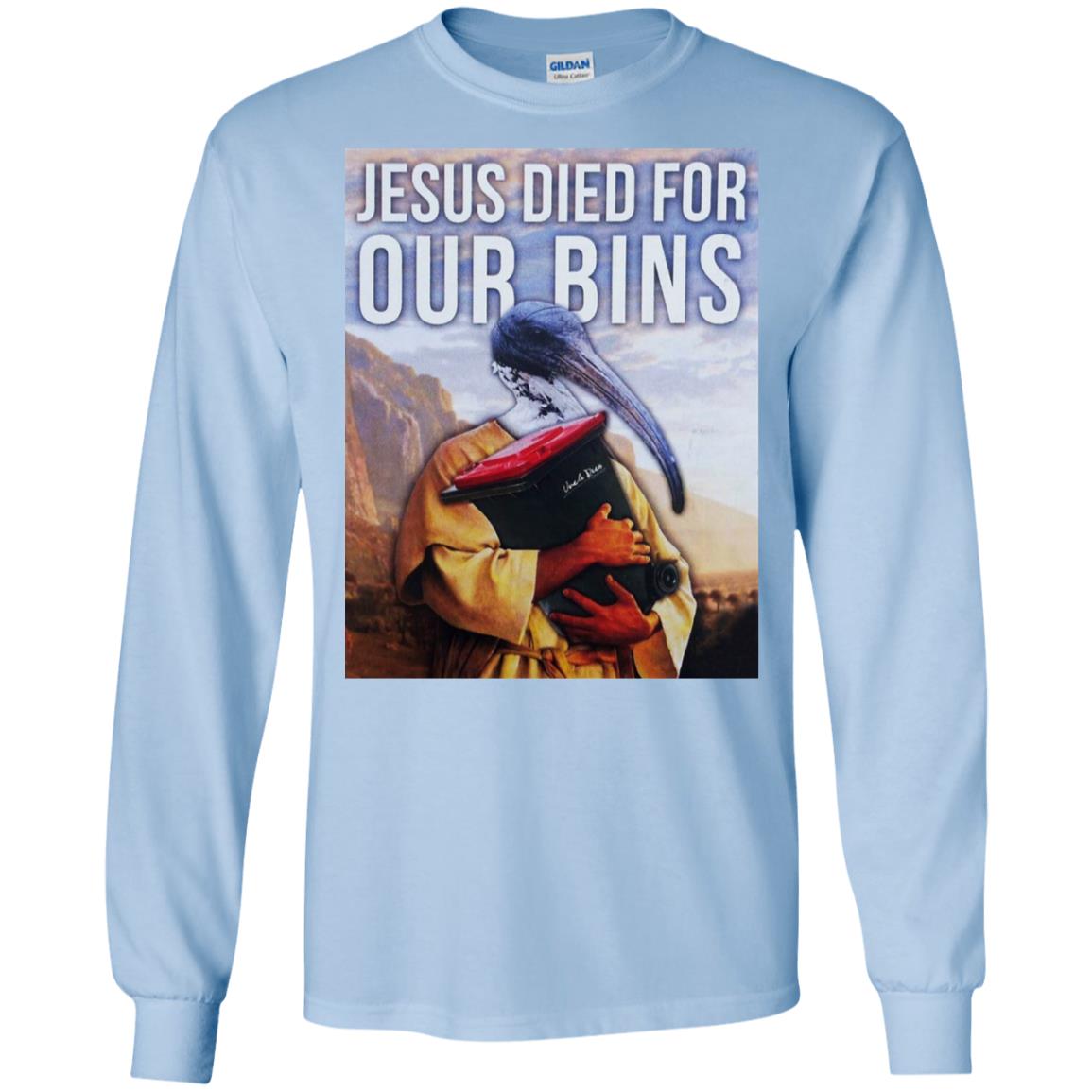 Jesus Died For Our Bins T-Shirts, Hoodie, Tank