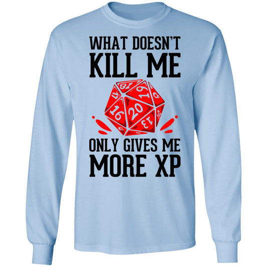 What Doesn’t Kill Me Only Gives Me More XP Shirt, Hoodie, Tank