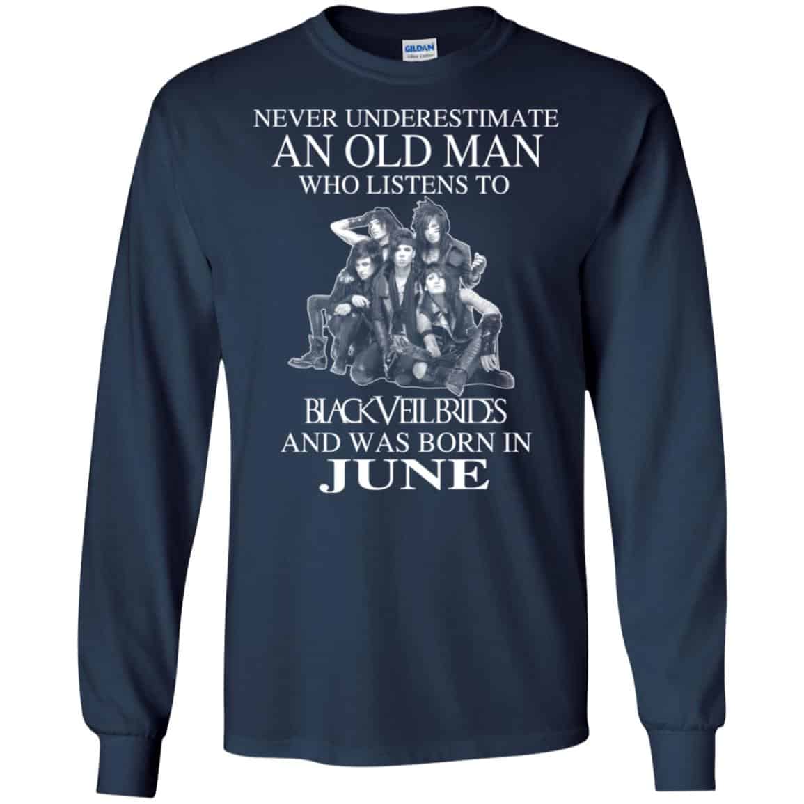 
	An Old Man Who Listens To Black Veil Brides And Was Born In June T-Shirts, Hoodie, Tank