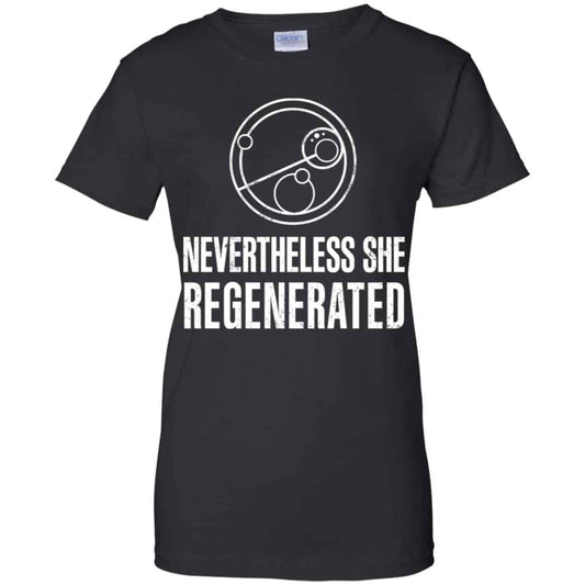 
	Nevertheless She Regenerated Shirt, Hoodie, Tank