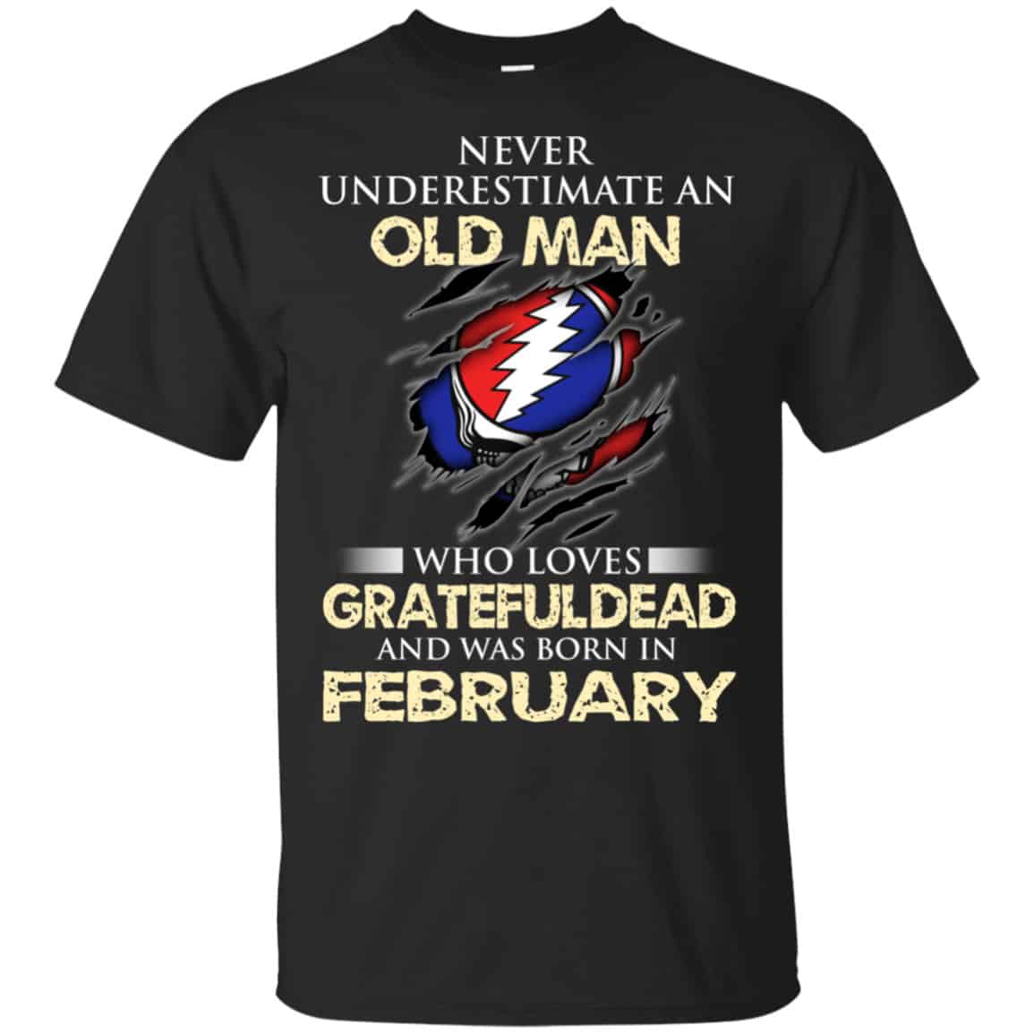 An Old Man Who Loves Grateful Dead And Was Born In February Shirt, Hoodie, Tank