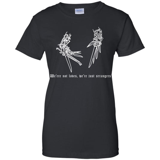 
	We’re Not Lovers, We’re Just Strangers T-Shirts, Hoodie, Tank