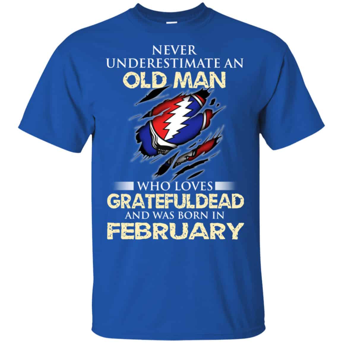 An Old Man Who Loves Grateful Dead And Was Born In February Shirt, Hoodie, Tank