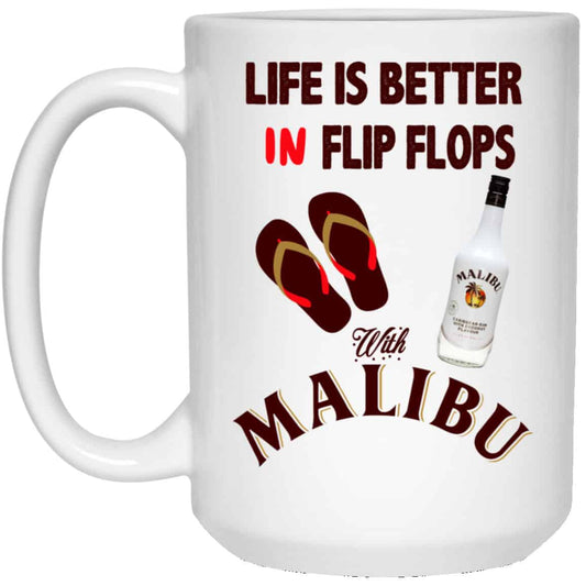 Life Is Better In Flip Flops With Malibu Mug