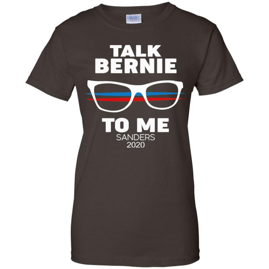 Talk Bernie To Me Sanders 2020 T-Shirts, Hoodie, Tank