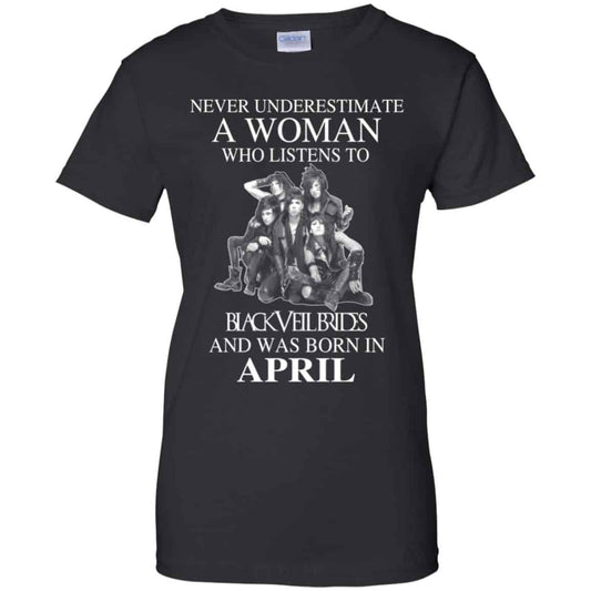 
	A Woman Who Listens To Black Veil Brides And Was Born In April T-Shirts, Hoodie, Tank
