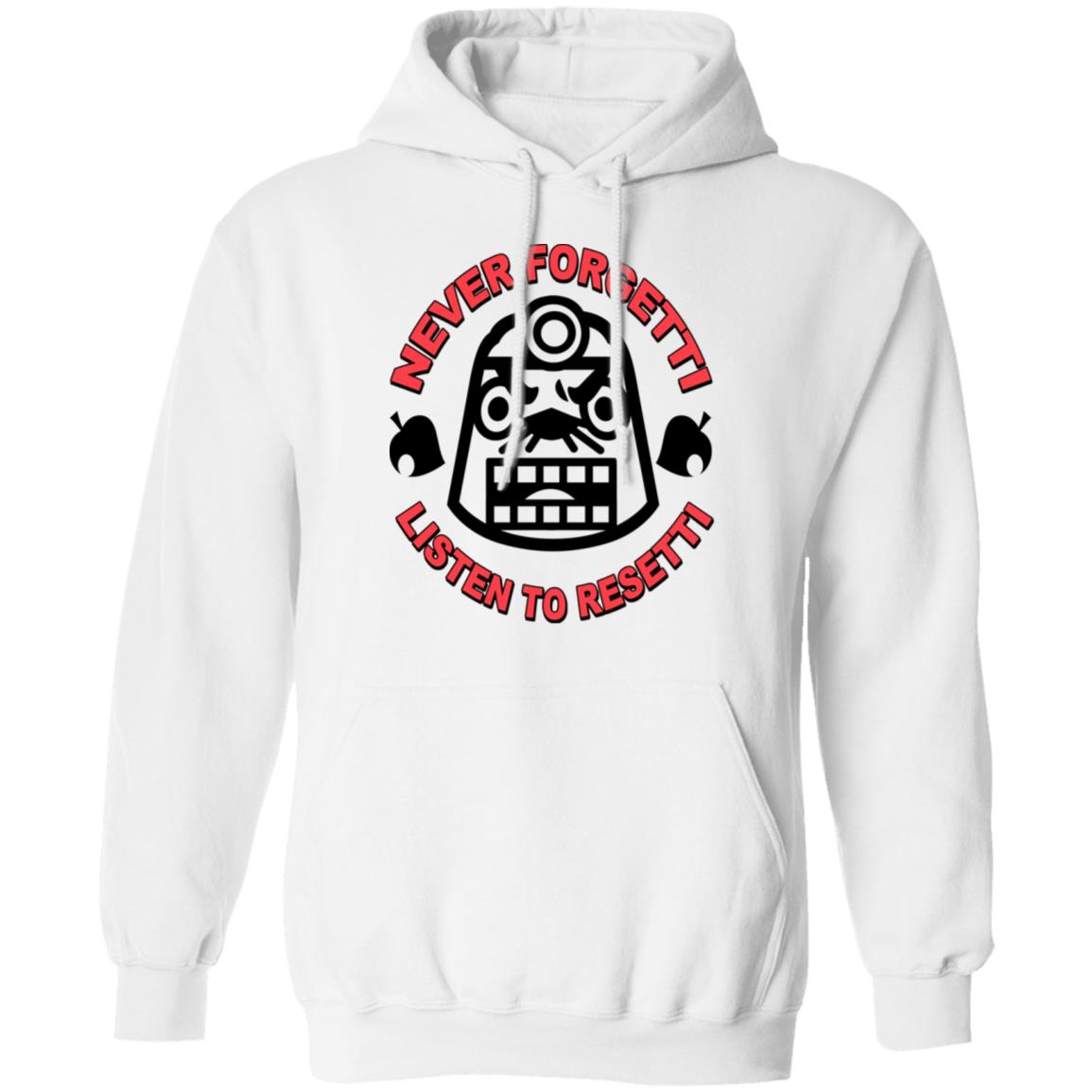 Animal Crossing Never Forgetti Listen To Resetti Shirt, Hoodie, Tank