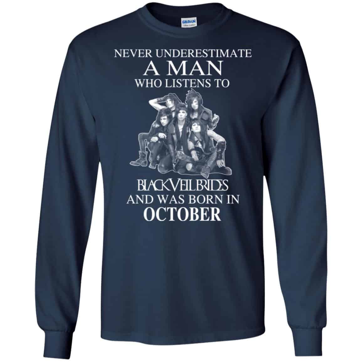 A Man Who Listens To Black Veil Brides And Was Born In October T-Shirts, Hoodie, Tank