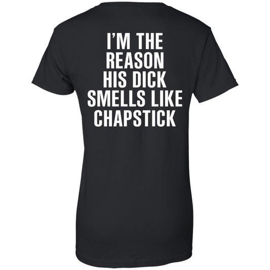 I’m The Reason His Dick Smells Like Chapstick T-Shirts, Hoodie, Tank