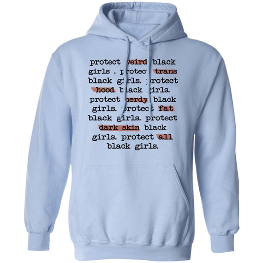 Protect Weird Black Girls Protect Trans Black Girls Protect All Black Girls Shirt, Hoodie, Tank