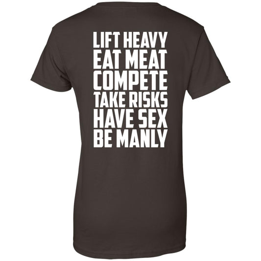 Life Heavy Eat Meat Compete Take Risks Have Sex Be Manly T-Shirts, Hoodie, Tank