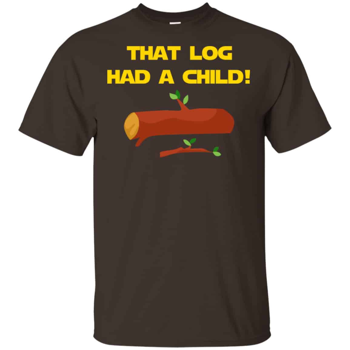 That Log Had A Child Yoda Shirt, Hoodie, Tank