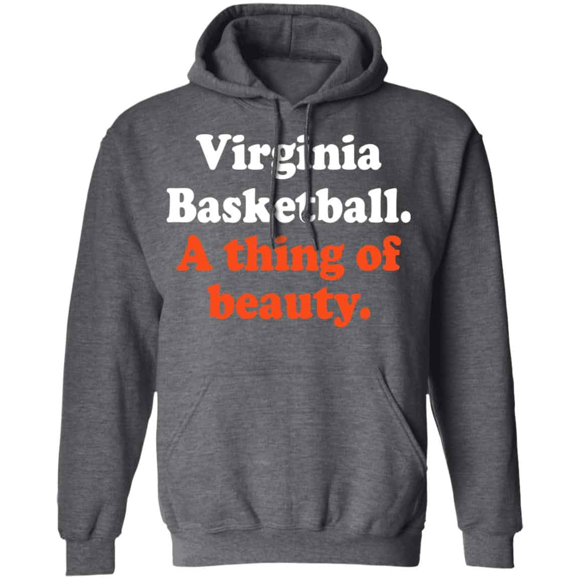 Virginia Basketball A thing Of Beauty Shirt, Hoodie, Tank