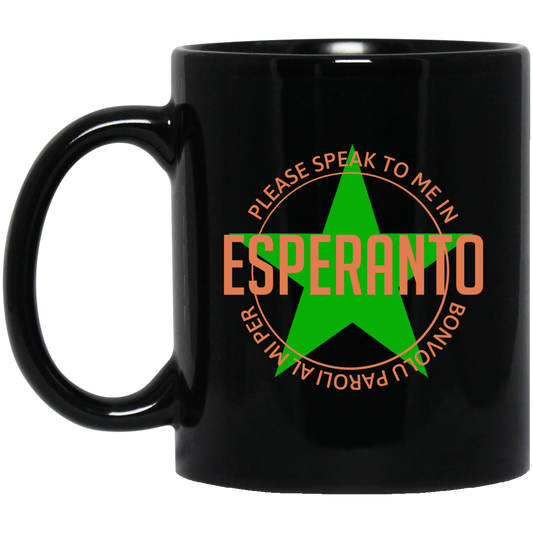 
	Please Speak To Me In Esperanto Bonvolu Paroli al Mi Per Esperanto Mug