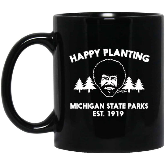 
	Bob Ross Happy Planting Michigane State Parks DNR Mug