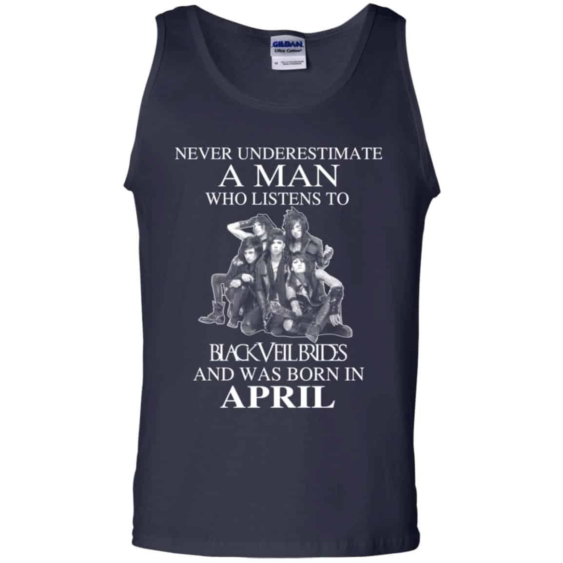 A Man Who Listens To Black Veil Brides And Was Born In April T-Shirts, Hoodie, Tank