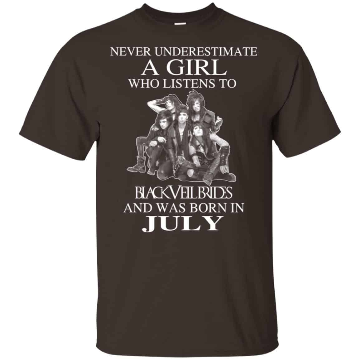 A Girl Who Listens To Black Veil Brides And Was Born In July T-Shirts, Hoodie, Tank