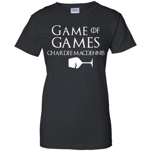 
	Game Of Games Chardee Macdennis T-Shirts, Hoodie, Tank