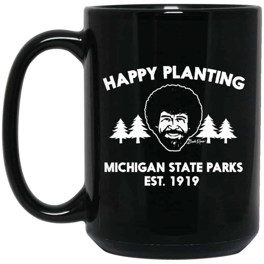 Bob Ross Happy Planting Michigane State Parks DNR Mug