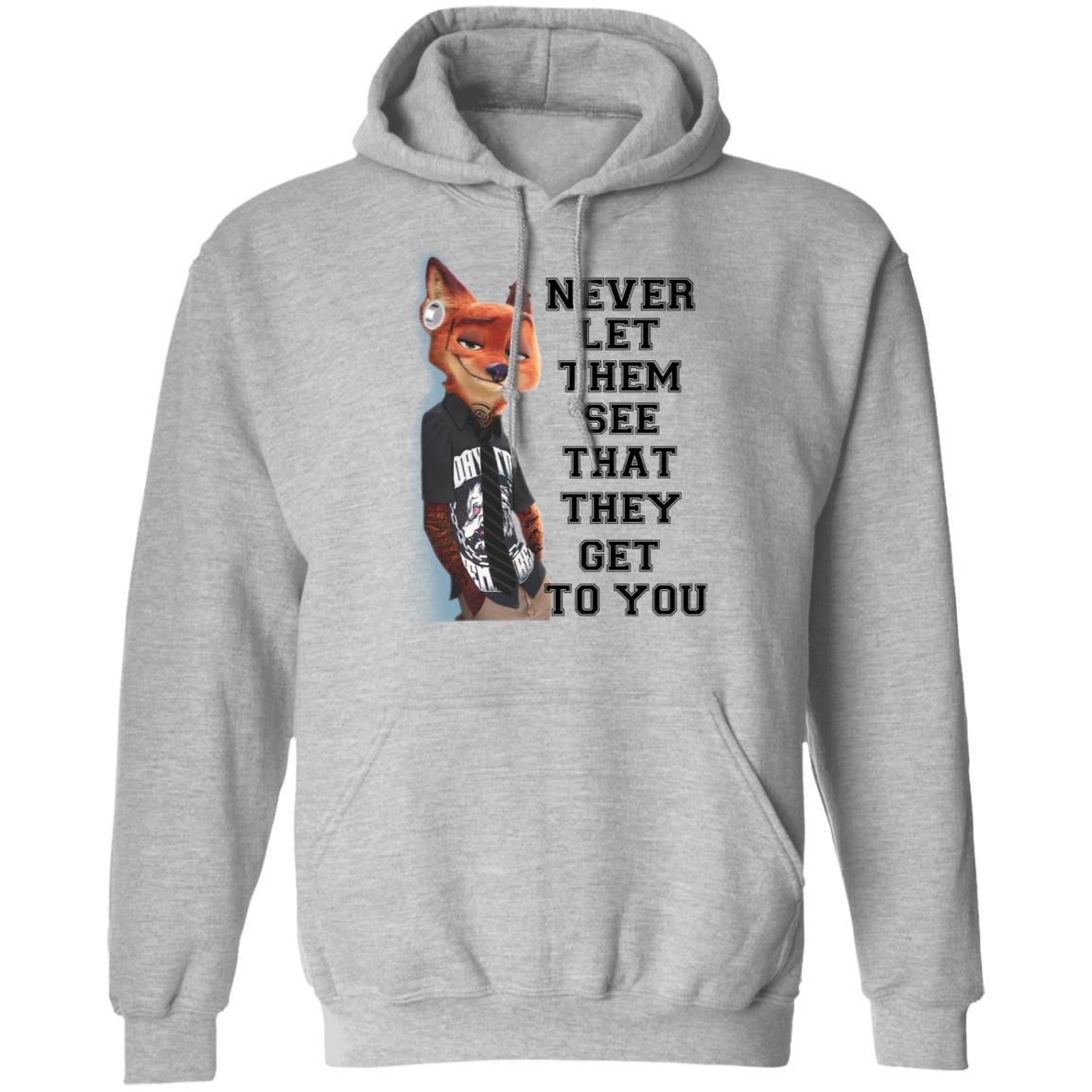 Never Let Them See That They Get To You Nick Wilde Shirt, Hoodie, Tank