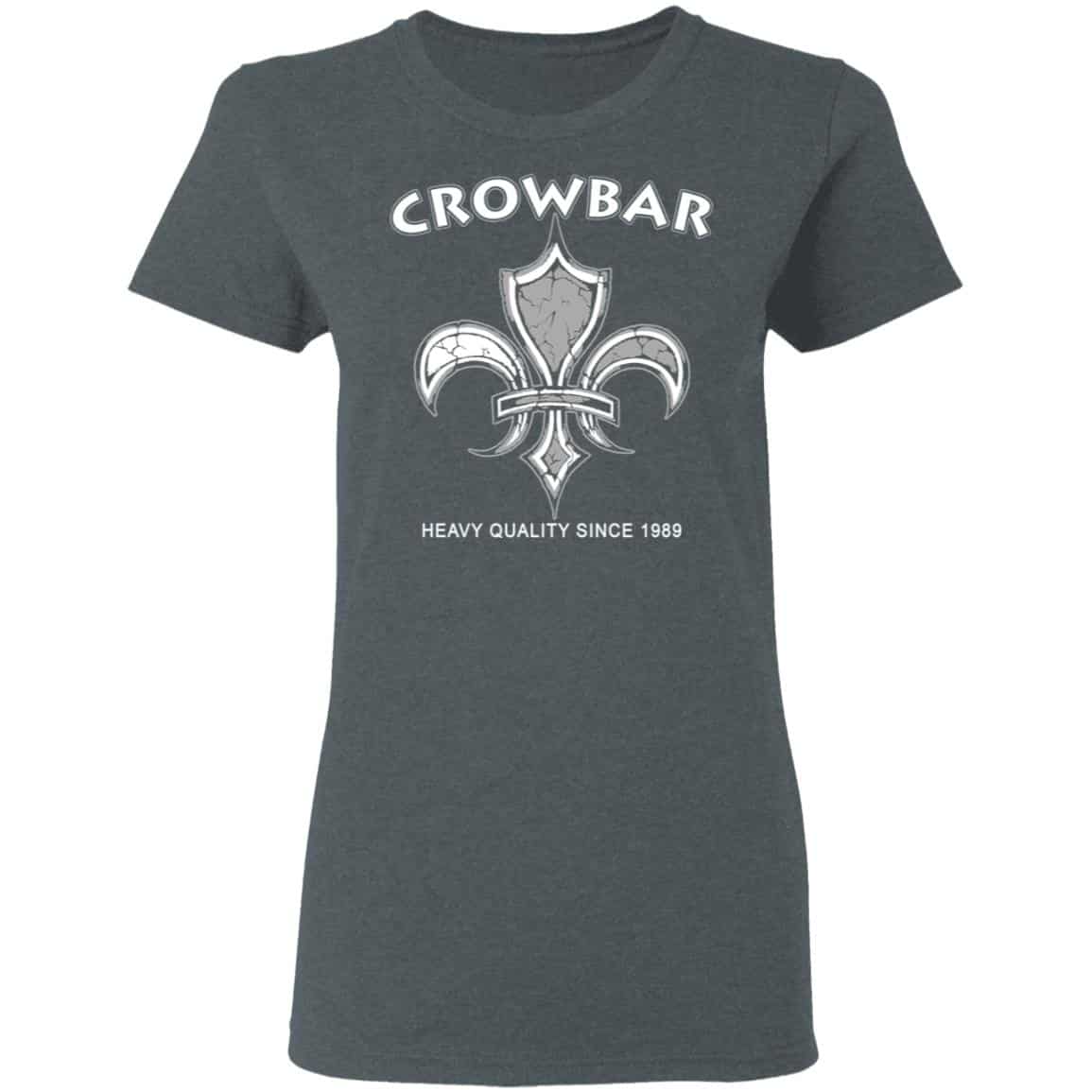 Crowbar Heavy Quality Since 1989 Shirt, Hoodie, Tank