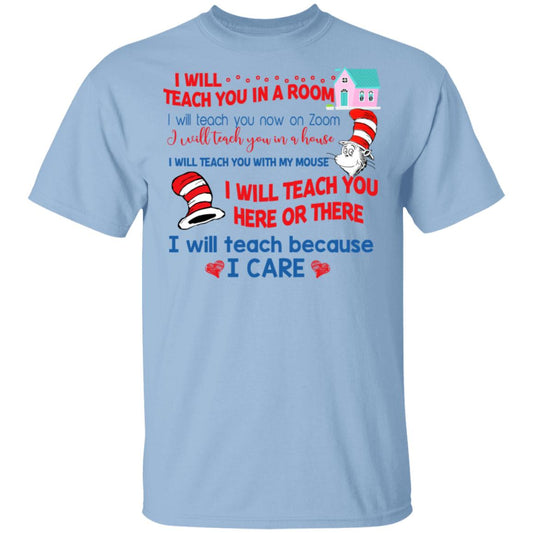 Dr. Seuss I Will Teach You In A Room Teach You Now On Zoom Teach You Here Or There Shirt, Hoodie, Tank