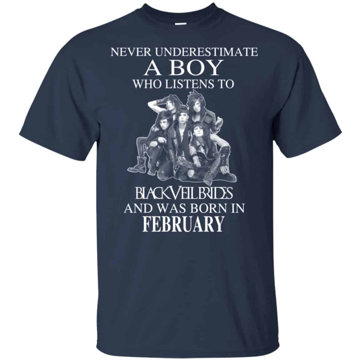 A Boy Who Listens To Black Veil Brides And Was Born In February T-Shirts, Hoodie, Tank