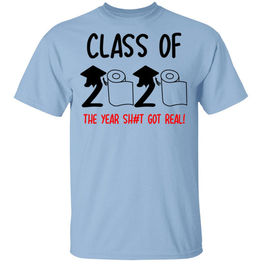 Class Of 2020 The Year Shit Got Real Shirt, Hoodie, Tank