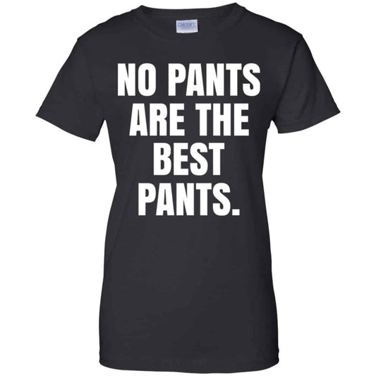 
	No Pants Are The Best Pants Shirt, Hoodie, Tank
