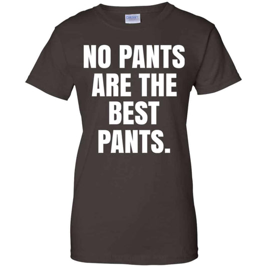 No Pants Are The Best Pants Shirt, Hoodie, Tank