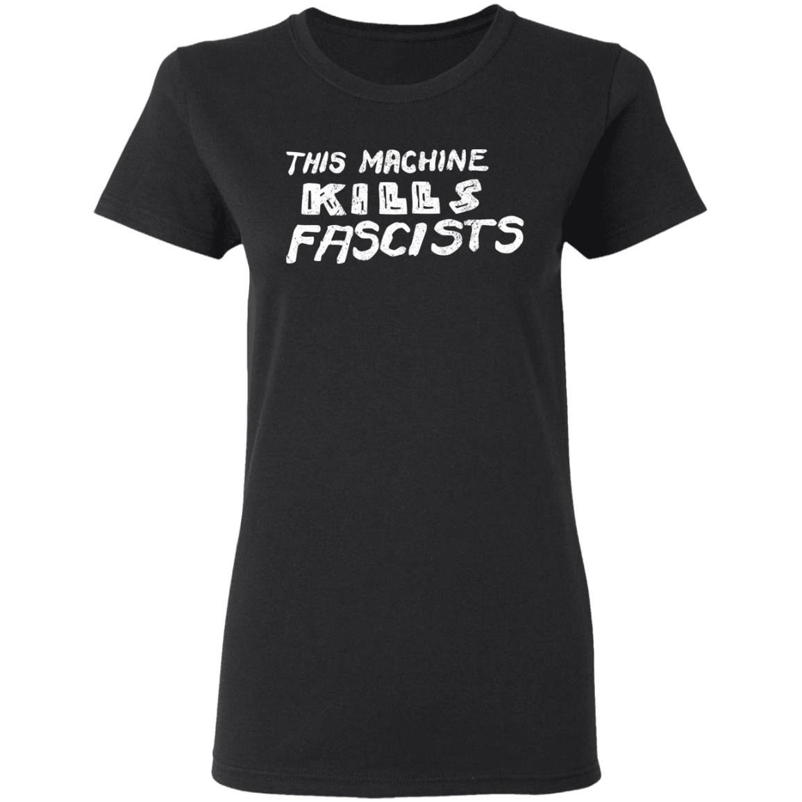 
	This Machine Kills Fascists Shirt, Hoodie, Tank