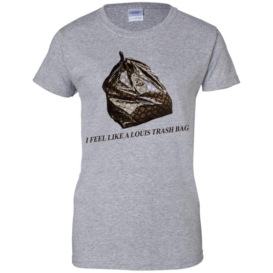 I Feel Like A Louis Trash Bag T-Shirts, Hoodie, Tank
