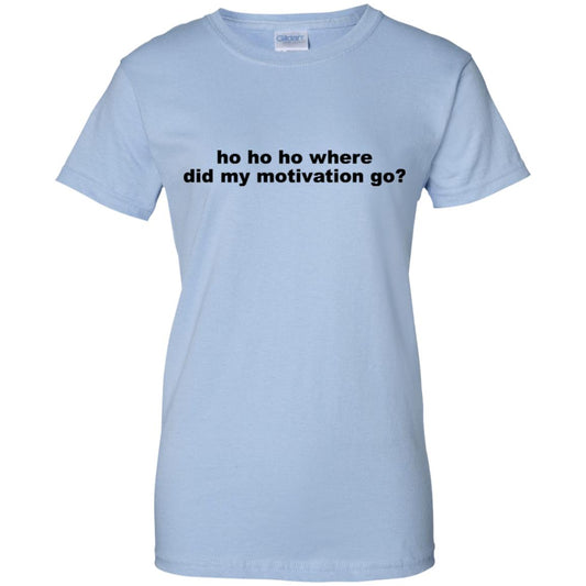 
	Ho Ho Ho Where Did My Motivation Go T-Shirts, Hoodie, Tank