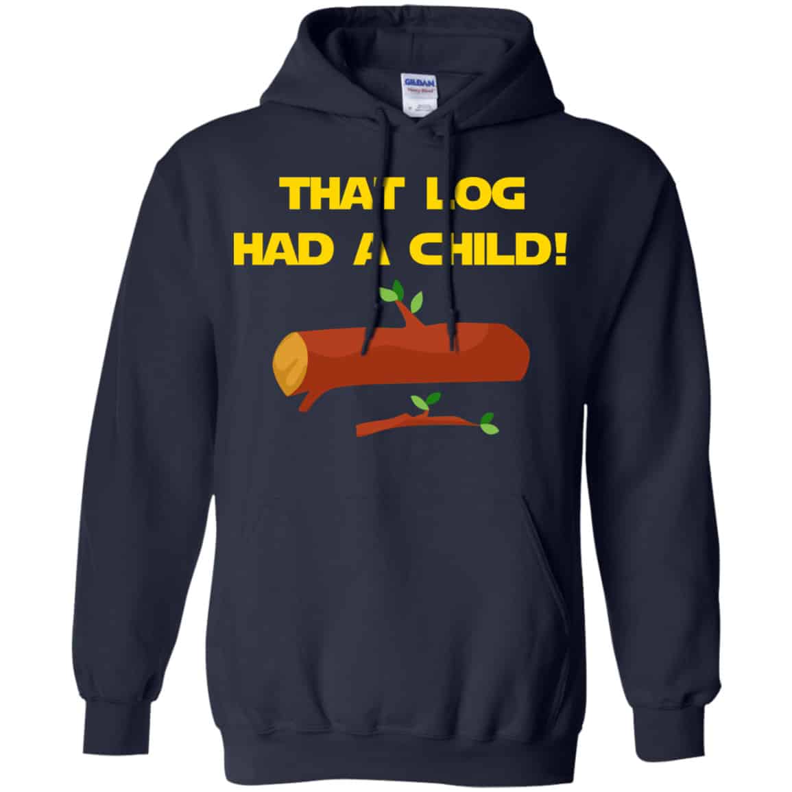That Log Had A Child Yoda Shirt, Hoodie, Tank