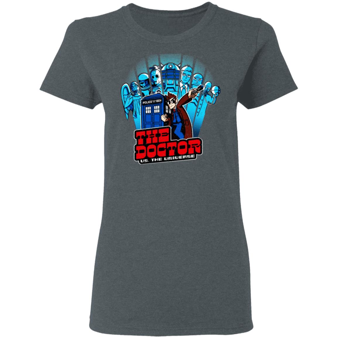 The Doctor Us. The Universe Shirt, Hoodie, Tank