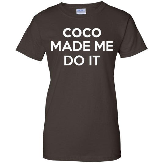 Coco Made Me Do It T-Shirts, Hoodie, Tank