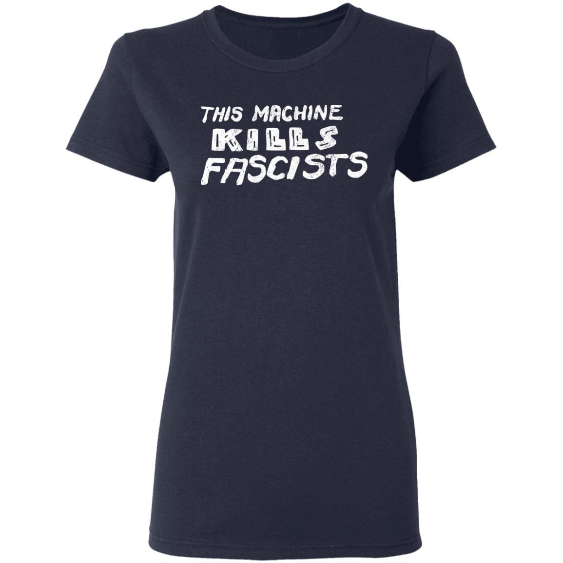 This Machine Kills Fascists Shirt, Hoodie, Tank