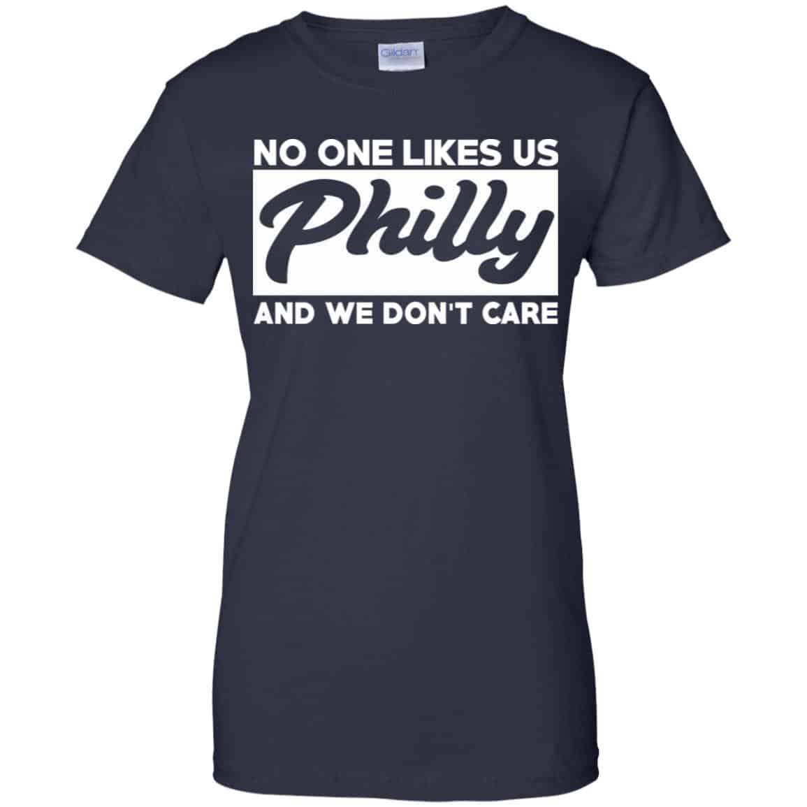 No One Likes Us Philly And We Don’t Care Shirt, Hoodie, Tank