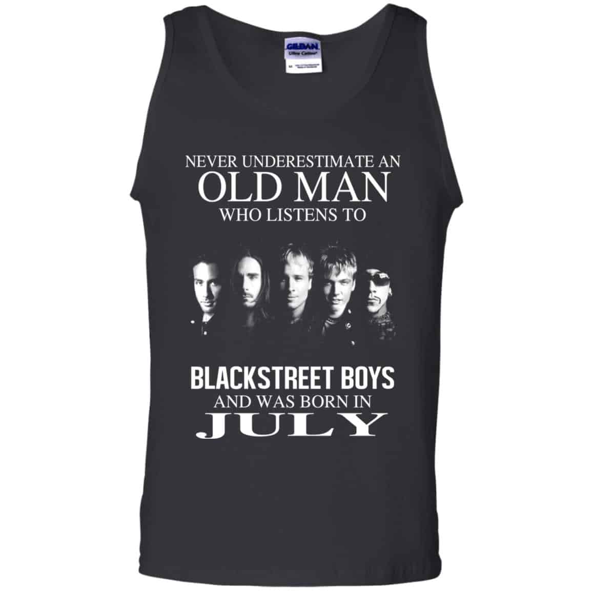 An Old Man Who Listens To Backstreet Boys And Was Born In July T-Shirts, Hoodie, Tank