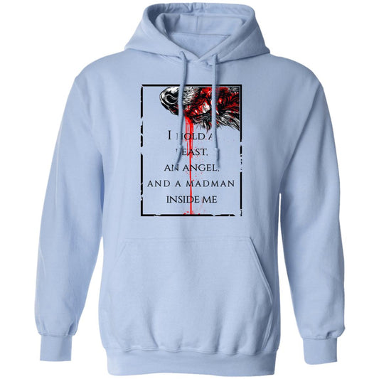 I Hold A Beast An Angel And A Madman Inside Me Shirt, Hoodie, Tank
