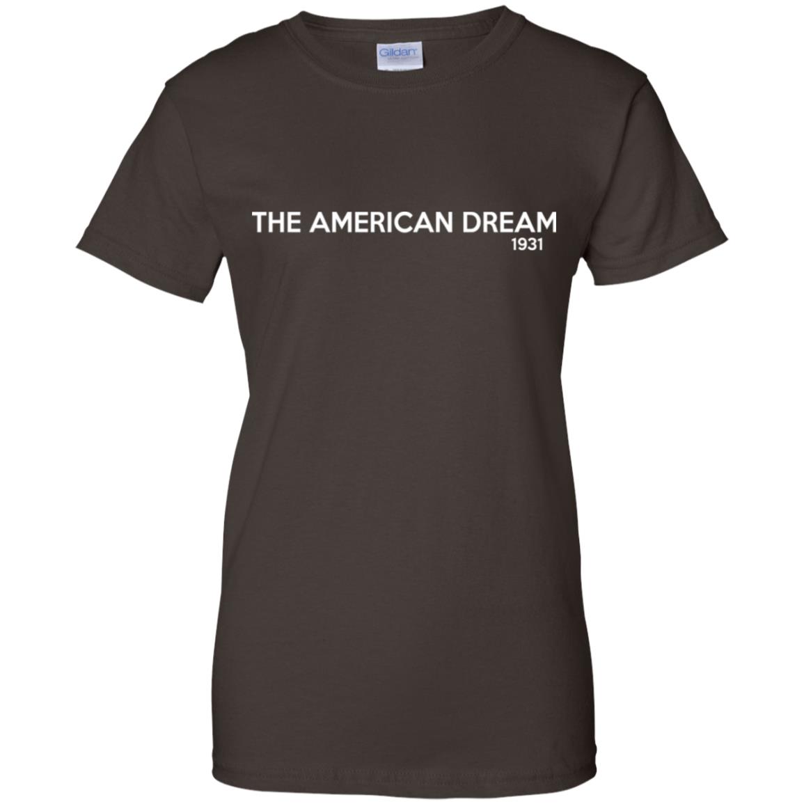 The American Dream 1931 T-Shirts, Hoodie, Tank