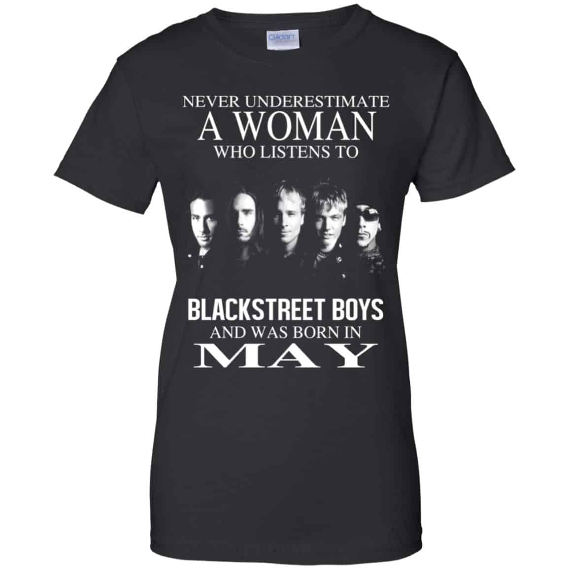 
	A Woman Who Listens To Backstreet Boys And Was Born In May T-Shirts, Hoodie, Tank