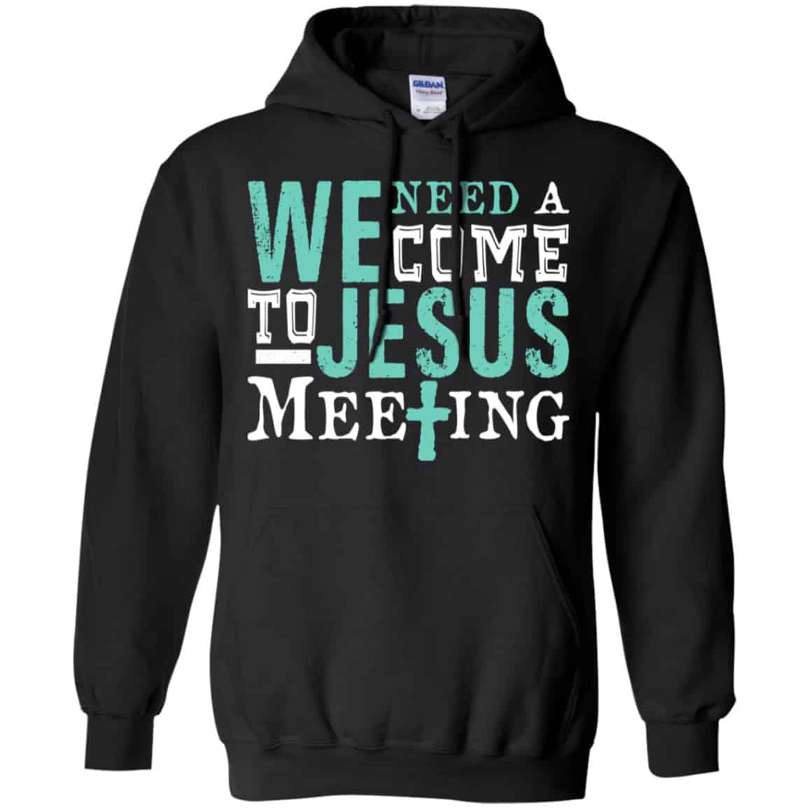 We Need A Come To Jesus Meeting Shirt, Hoodie, Tank