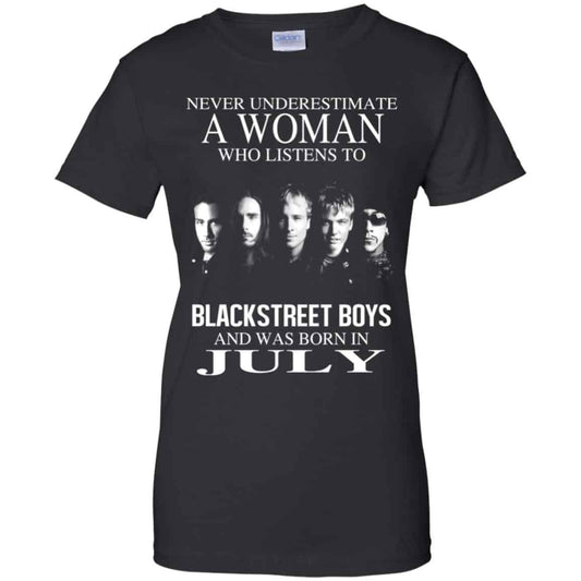
	A Woman Who Listens To Backstreet Boys And Was Born In July T-Shirts, Hoodie, Tank