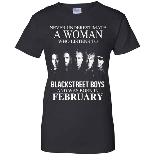 
	A Woman Who Listens To Backstreet Boys And Was Born In February T-Shirts, Hoodie, Tank