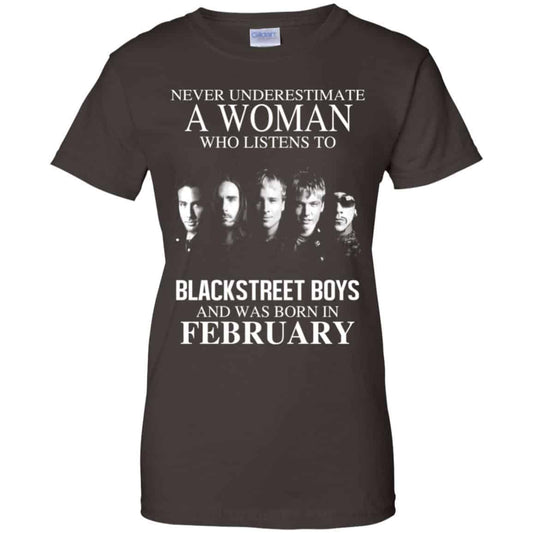 A Woman Who Listens To Backstreet Boys And Was Born In February T-Shirts, Hoodie, Tank