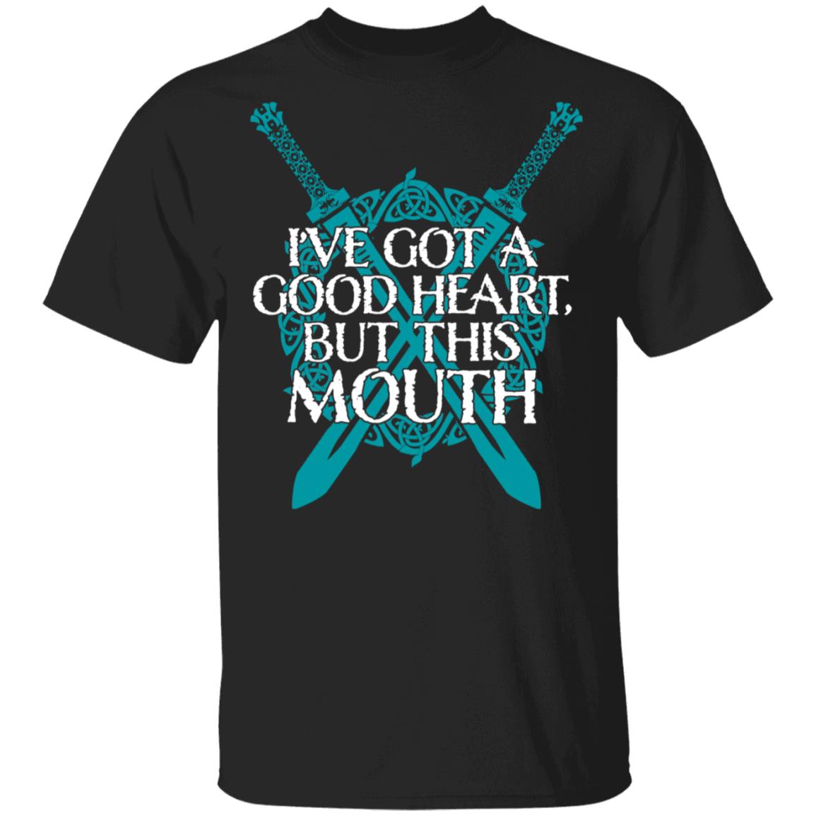 I’ve Got A Good Heart But This Mouth Shield Maiden Viking Shirt, Hoodie, Tank