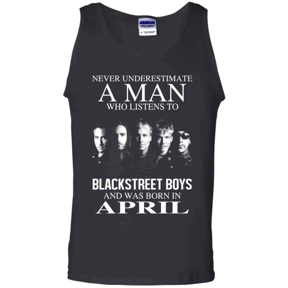 
	A Man Who Listens To Backstreet Boys And Was Born In April T-Shirts, Hoodie, Tank