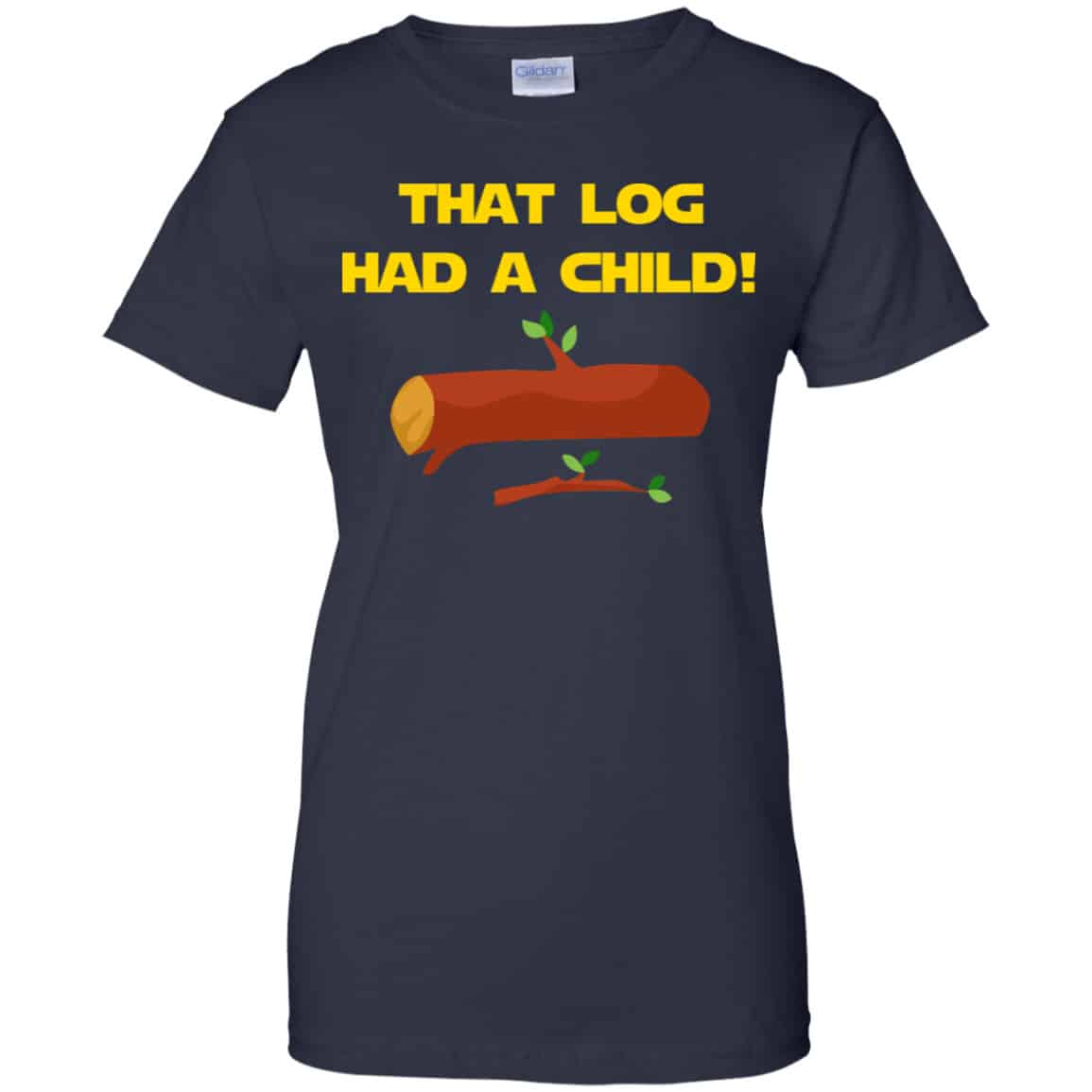 That Log Had A Child Yoda Shirt, Hoodie, Tank