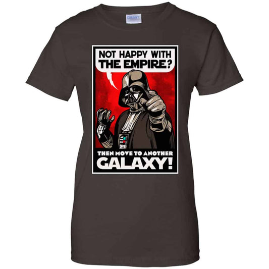 Darth Vader: Not Happy With The Empire Then Move To Another Galaxy T-Shirts, Hoodie, Tank